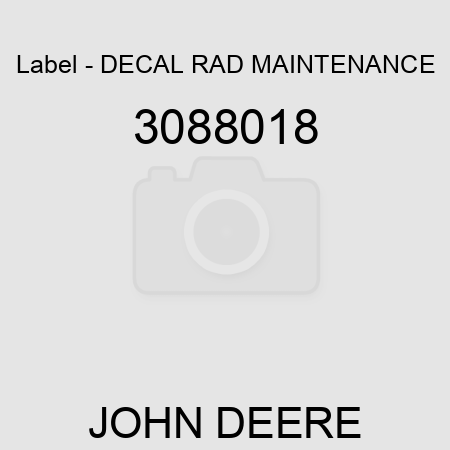 Label - DECAL RAD MAINTENANCE 3088018
