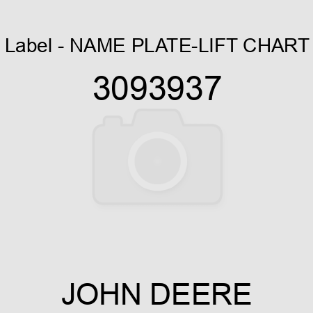 Label - NAME PLATE-LIFT CHART 3093937