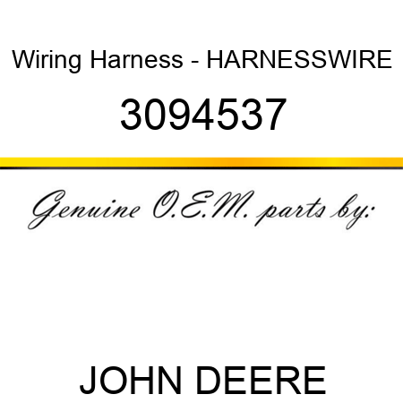 Wiring Harness - HARNESS,WIRE 3094537