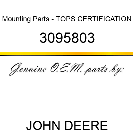 Mounting Parts - TOPS CERTIFICATION 3095803