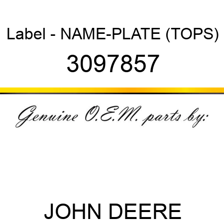 Label - NAME-PLATE (TOPS) 3097857