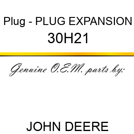 Plug - PLUG, EXPANSION 30H21