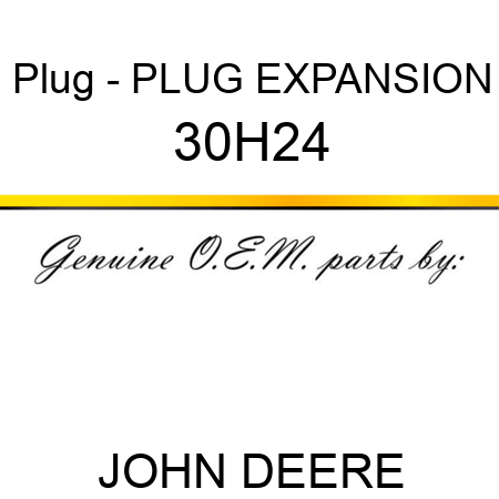 Plug - PLUG, EXPANSION 30H24