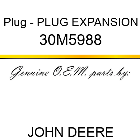 Plug - PLUG, EXPANSION 30M5988