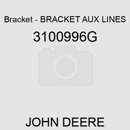 Bracket - BRACKET, AUX LINES 3100996G