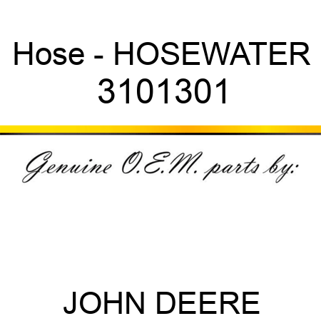 Hose - HOSEWATER 3101301