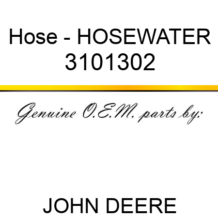 Hose - HOSEWATER 3101302