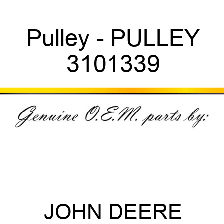 Pulley - PULLEY 3101339