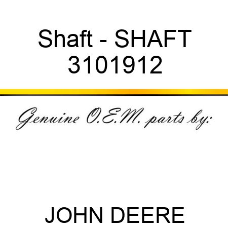 Shaft - SHAFT 3101912