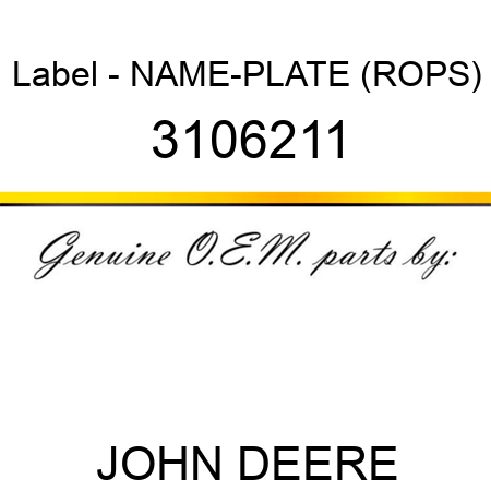 Label - NAME-PLATE (ROPS) 3106211