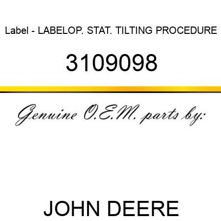 Label - LABEL,OP. STAT. TILTING PROCEDURE 3109098