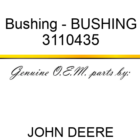 Bushing - BUSHING 3110435