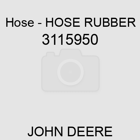 Hose - HOSE, RUBBER 3115950