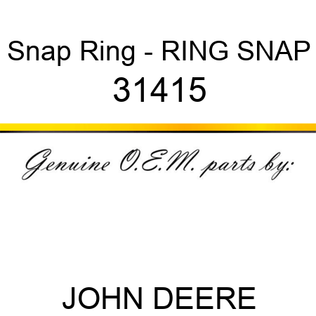 Snap Ring - RING SNAP 31415