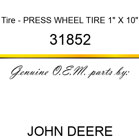 Tire - PRESS WHEEL TIRE 1