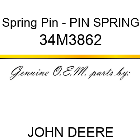 Spring Pin - PIN, SPRING 34M3862