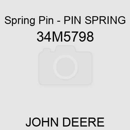 Spring Pin - PIN, SPRING 34M5798
