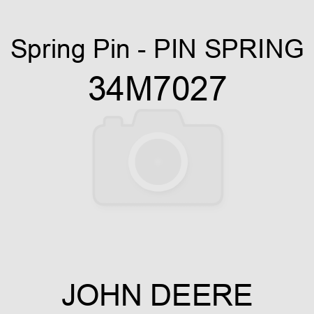 Spring Pin - PIN, SPRING 34M7027