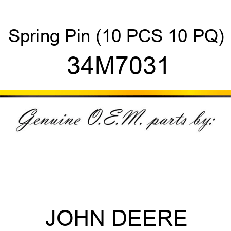 Spring Pin (10 PCS 10 PQ) 34M7031