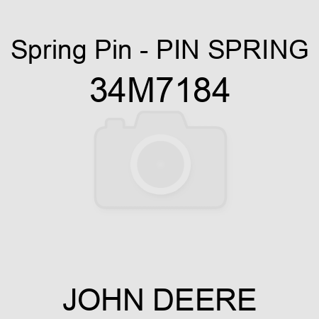 Spring Pin - PIN, SPRING 34M7184