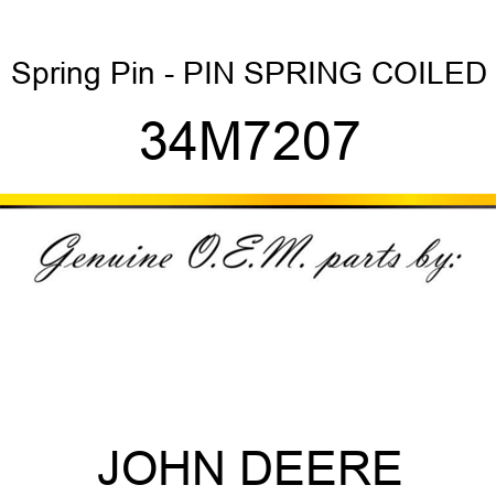 Spring Pin - PIN, SPRING, COILED 34M7207
