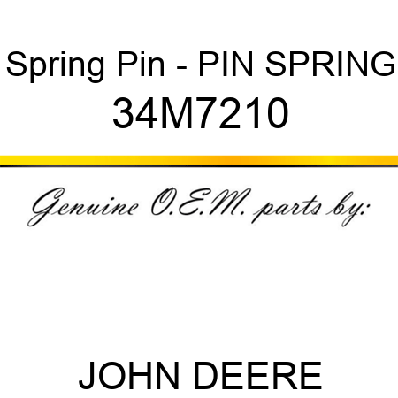 Spring Pin - PIN, SPRING 34M7210