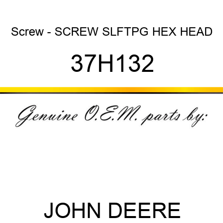 Screw - SCREW, SLFTPG, HEX HEAD 37H132