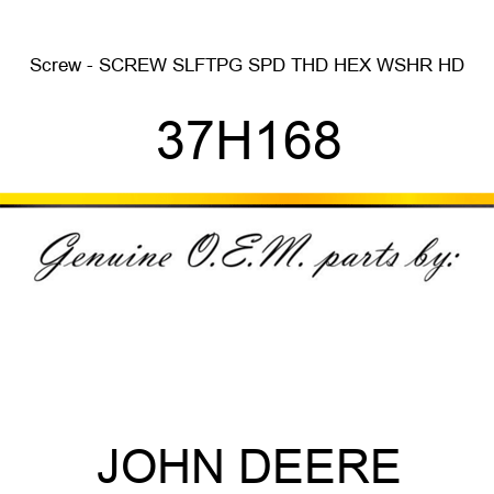 Screw - SCREW, SLFTPG, SPD THD, HEX WSHR HD 37H168