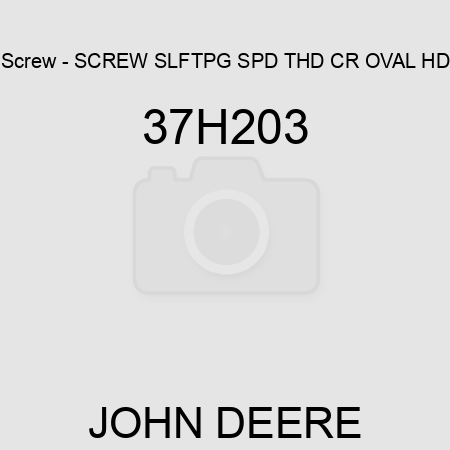Screw - SCREW, SLFTPG, SPD THD, CR OVAL HD 37H203