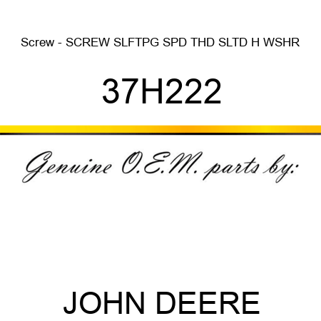 Screw - SCREW, SLFTPG, SPD THD, SLTD H WSHR 37H222