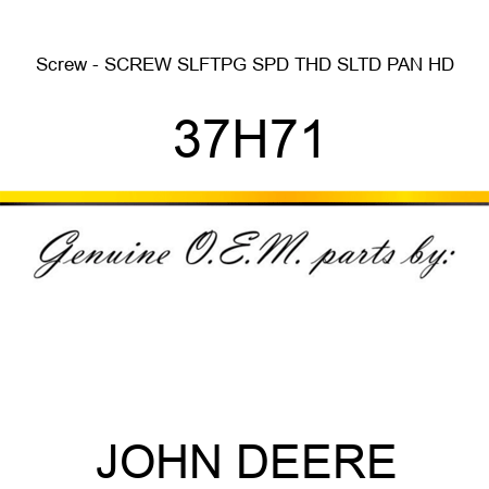 Screw - SCREW, SLFTPG, SPD THD, SLTD PAN HD 37H71
