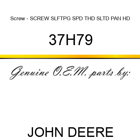 Screw - SCREW, SLFTPG, SPD THD, SLTD PAN HD 37H79