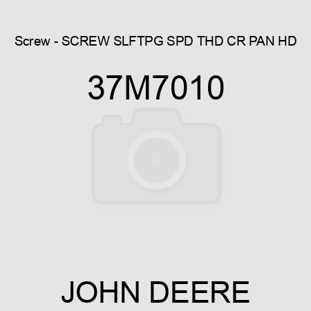 Screw - SCREW, SLFTPG, SPD THD, CR PAN HD 37M7010