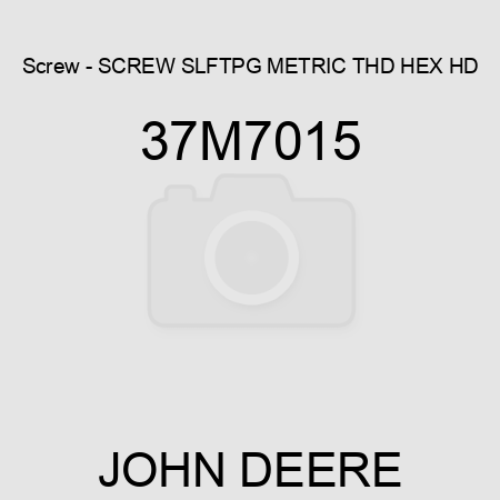 Screw - SCREW, SLFTPG, METRIC THD, HEX HD 37M7015