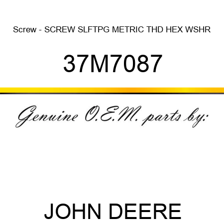 Screw - SCREW, SLFTPG, METRIC THD, HEX WSHR 37M7087