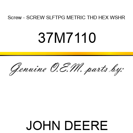 Screw - SCREW, SLFTPG, METRIC THD, HEX WSHR 37M7110