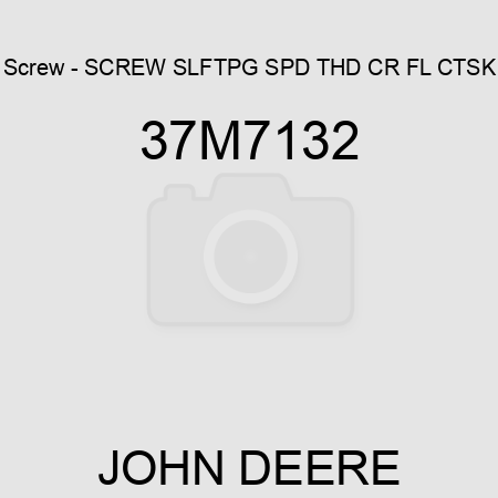 Screw - SCREW, SLFTPG, SPD THD, CR FL CTSK 37M7132