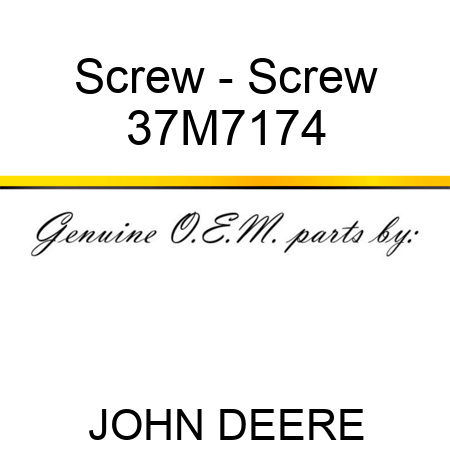 Screw - Screw 37M7174