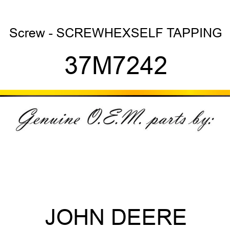 Screw - SCREW,HEX,SELF TAPPING 37M7242