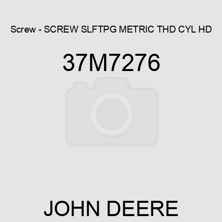 Screw - SCREW, SLFTPG, METRIC THD, CYL HD 37M7276