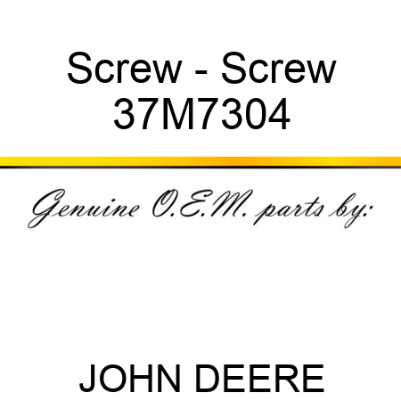 Screw - Screw 37M7304