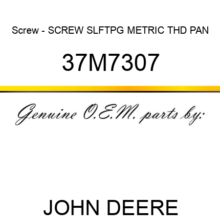 Screw - SCREW, SLFTPG, METRIC THD, PAN 37M7307