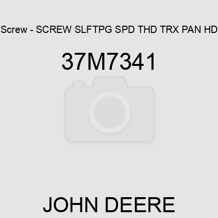 Screw - SCREW, SLFTPG, SPD THD, TRX PAN HD 37M7341