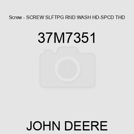 Screw - SCREW, SLFTPG, RND WASH HD-SPCD THD 37M7351