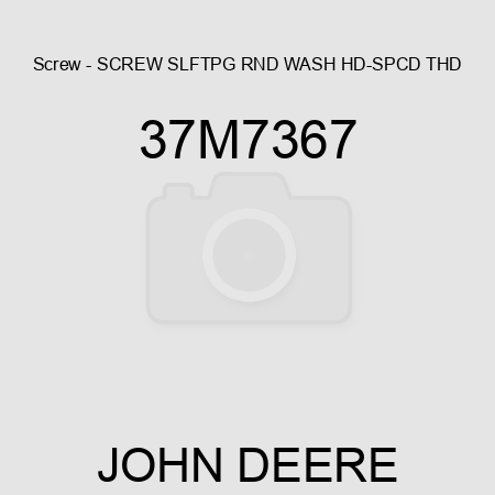 Screw - SCREW, SLFTPG, RND WASH HD-SPCD THD 37M7367