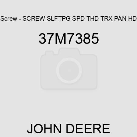 Screw - SCREW, SLFTPG, SPD THD, TRX PAN HD 37M7385