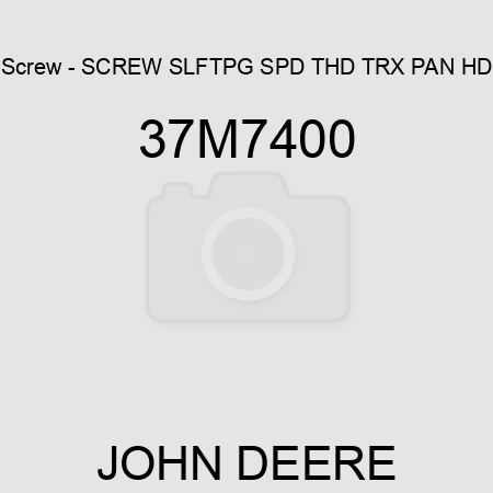 Screw - SCREW, SLFTPG, SPD THD, TRX PAN HD 37M7400