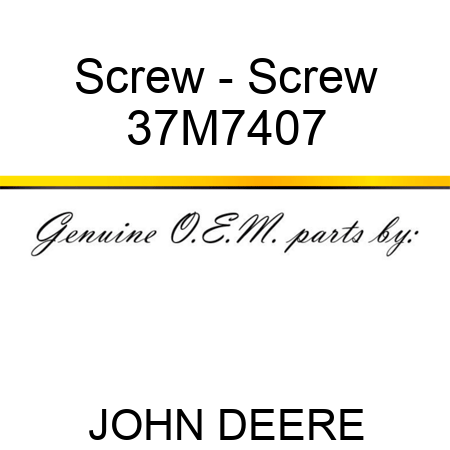 Screw - Screw 37M7407