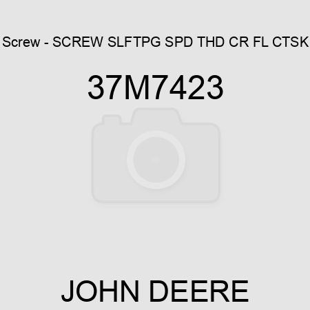 Screw - SCREW, SLFTPG, SPD THD, CR FL CTSK 37M7423
