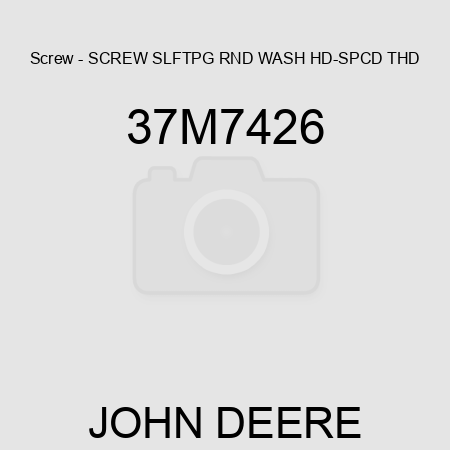 Screw - SCREW, SLFTPG, RND WASH HD-SPCD THD 37M7426